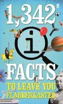 Cover image of book 1,342 QI Facts To Leave You Flabbergasted by John Lloyd, John Mitchinson and James Harkin