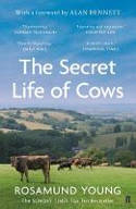 Cover image of book The Secret Life of Cows by Rosamund Young