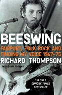 Cover image of book Beeswing: Fairport, Folk Rock and Finding My Voice, 1967-75 by Richard Thompson