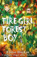 Cover image of book Fire Girl, Forest Boy by Chloe Daykin