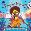 Cover image of book The Rapping Princess by Hannah Lee and Allen Fatimaharan 