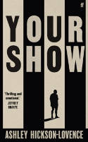 Cover image of book Your Show by Ashley Hickson-Lovence 