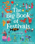 Cover image of book The Big Book of Festivals by Joan-Maree Hargreaves and Marita Bullock, illustrated by Liz Rowland