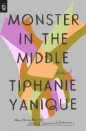 Cover image of book Monster In The Middle by Tiphanie Yanique