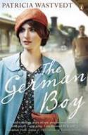 Cover image of book The German Boy by Tricia Wastvedt 