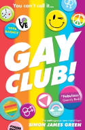 Cover image of book Gay Club! by Simon James Green