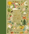 Cover image of book A World Full of Nature Stories: 50 Folktales and Legends by Angela McAllister, illustrated by Hannah Bess Ross 