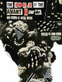 Cover image of book The Idea of the Avant Garde: And What it Means Today by Marc James Lger (Editor) 