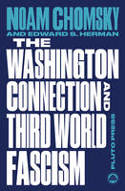 Cover image of book The Washington Connection and Third World Fascism: The Political Economy of Human Rights: Volume 1 by Noam Chomsky and Edward S. Herman