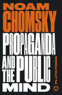 Cover image of book Propaganda and the Public Mind: Conversations with Noam Chomsky by David Barsamian 