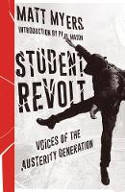 Cover image of book Student Revolt: Voices of the Austerity Generation by Matt Myers