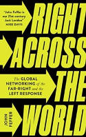 Cover image of book Right Across the World: The Global Networking of the Far-Right and the Left Response by John Feffer