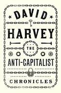 Cover image of book The Anti-Capitalist Chronicles by David Harvey