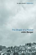 Cover image of book The Shape of a Pocket by John Berger 