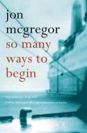 Cover image of book So Many Ways to Begin by John McGregor