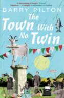 Cover image of book The Town with No Twin by Barry Pilton