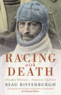 Cover image of book Racing with Death: Douglas Mawson - Antarctic Explorer by Beau Riffenburgh