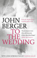 Cover image of book To the Wedding by John Berger 