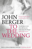 Cover image of book To the Wedding by John Berger