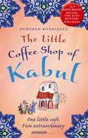 Cover image of book The Little Coffee Shop of Kabul by Deborah Rodriguez