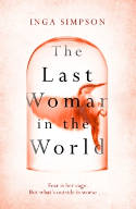 Cover image of book The Last Woman in the World by Inga Simpson