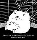 Cover image of book The Diary of Edward the Hamster, 1990 to 1990 by Miriam Elia and Ezra Elia