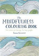 Cover image of book The Mindfulness Colouring Book: Anti-Stress Art Therapy for Busy People by Emma Farrarons