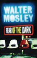 Cover image of book Fear of the Dark by Walter Mosley