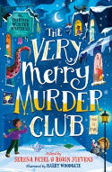 Cover image of book The Very Merry Murder Club by Serena Patel and Robin Stevens (Editors) 