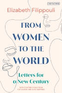 Cover image of book From Women to the World: Letters for a New Century by Elizabeth Filippouli