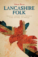 Cover image of book Lancashire Folk: Ghostly Legends and Folklore from Ancient to Modern by Melanie Warren