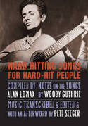 Cover image of book Hard Hitting Songs for Hard-Hit People: Notes on the songs by Woody Guthrie by Alan Lomax (Compiler), music transcribed and edited by Pete Seeger