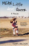 Cover image of book Mean Little Deaf Queer: A Memoir by Terry Galloway