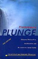 Cover image of book Zimbabwe's Plunge: Exhausted Nationalism, Neoliberalism and the Struggle for Social Justice by Patrick Bond and Masimba Manyanya 