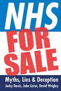 Cover image of book NHS for Sale: Myths, Lies and Deception by Jacky Davis, John Lister and David Wrigley
