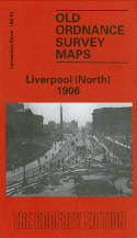 Cover image of book Liverpool (North) 1906. Lancashire Sheet 106.10b (Facsimile of old Ordnance Survey Map) by Introduction by Naomi Evetts