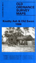 Cover image of book Knotty Ash and Old Swan 1906. Lancashire Sheet 106.12 (Facsimile of old Ordnance Survey Map) by Introduction by Kay Parrott