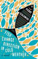 Cover image of book Fish Change Direction in Cold Weather by Pierre Szalowski