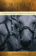 Cover image of book Horses Like Lightning: A Story of Passage Through the Himalayas by Sienna Craig 