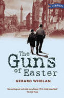 Cover image of book The Guns of Easter by Gerard Whelan 