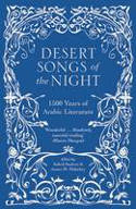 Cover image of book Desert Songs of the Night: 1500 Years of Arabic Literature by Various authors