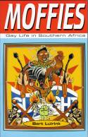 Cover image of book Moffies: Gay Life in Southern Africa by Bart Luirink
