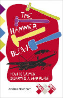 Cover image of book The Hammer Blow: How Ten Women Disarmed a Warplane by Andrea Needham 