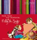 Cover image of book Make, Bake and Celebrate With Polly and Jago 2008 by Sarah Rowden and Joanna Vestey