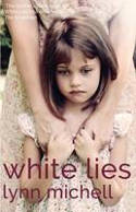 Cover image of book White Lies by Lynn Michell