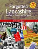 Cover image of book Forgotten Lancashire and Parts of Cheshire & the Wirral by Dr Derek J. Ripley