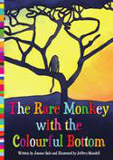 Cover image of book The Rare Monkey with the Colourful Bottom by Joanne Gale, illustrated by Jeffrey Mundell