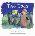 Cover image of book Two Dads by Carolyn Robertson, illustrated by Sophie Humphreys