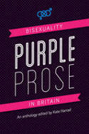 Purple Prose: Bisexuality in Britain by Kate Harrad (Editor)