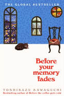 Cover image of book Before Your Memory Fades by Toshikazu Kawaguchi